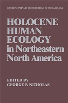 George P. Nicholas, Georg P Nicholas, George P Nicholas - Holocene Human Ecology in Northeastern North America