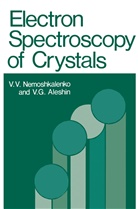 V Nemoshkalenko, V. Nemoshkalenko - Electron Spectroscopy of Crystals