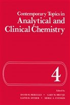 Merle Evenson, David M. Hercules, Gary M. Hieftje, Gar M Hieftje, Gary M Hieftje, Lloyd R Snyder et al... - Contemporary Topics in Analytical and Clinical Chemistry