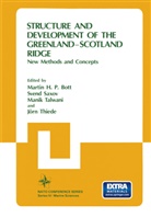 Martin H Bott, Martin H P Bott, Martin H. P. Bott, Sven Saxov, Svend Saxov, Manik Talwani... - Structure and Development of the Greenland-Scotland Ridge
