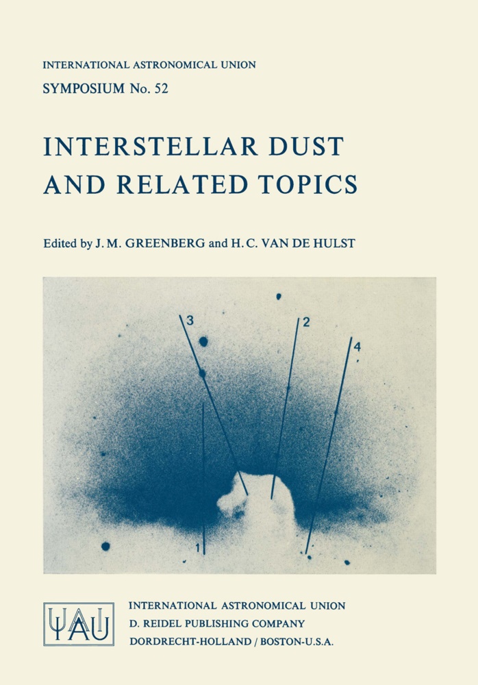 J May Greenberg, J Mayo Greenberg, J. Mayo Greenberg, H C van de Hulst, H. C. Van De Hulst, J. Mayo Greenberg... - Interstellar Dust and Related Topics