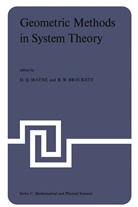 R. W. Brockett, R.W. Brockett, D. Q. Mayne, D.Q. Mayne, Q Mayne, D Q Mayne... - Geometric Methods in System Theory