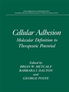 Barbara J. Dalton, Barbar J Dalton, Barbara J Dalton, Brian W. Metcalf, George Poste, George Poste et al - Cellular Adhesion