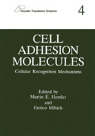 Marti E Hemler, Martin E Hemler, Martin E. Hemler, Mihich, Mihich, Enrico Mihich - Cell Adhesion Molecules
