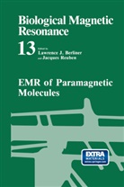 Lawrence Berliner, Lawrence J. Berliner, Lawrenc J Berliner, Lawrence J Berliner, REUBEN, Reuben... - EMR of Paramagnetic Molecules