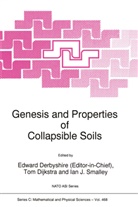 E Derbyshire, E. Derbyshire, Tom Dijkstra, Ia J Smalley, Ian J Smalley, Ian J. Smalley - Genesis and Properties of Collapsible Soils