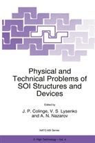 J. -P Colinge, J. -P. Colinge, J.-P. Colinge, Jean-Pierre Colinge, Vladimir S. Lysenko, Alexei N Nazarov... - Physical and Technical Problems of SOI Structures and Devices
