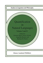 Elke Bach, Jelinek, E Jelinek, E. Jelinek, A. Kratzer, Angelika Kratzer... - Quantification in Natural Languages