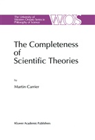 Martin Carrier - The Completeness of Scientific Theories