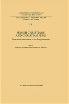 H Popkin, R H Popkin, M Weiner, M Weiner, R. H. Popkin, R.H. Popkin... - Jewish Christians and Christian Jews