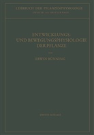 Erwin Bünning - Entwicklungs- und Bewegungsphysiologie der Pflanze
