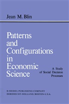 J M Blin, J. M. Blin, J.M. Blin - Patterns and Configurations in Economic Science