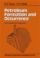 B Tissot, B P Tissot, B. P. Tissot, B.P. Tissot, D H Welte, D. H. Welte... - Petroleum Formation and Occurrence