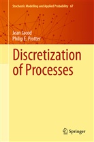 Jea Jacod, Jean Jacod, Philip Protter, Philip E. Protter - Discretization of Processes