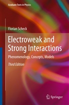 Florian Scheck - Electroweak and Strong Interactions