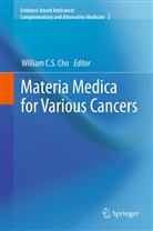 Willia C S Cho, William C S Cho, William C. S. Cho, William C.S. Cho, William Chi Sing Cho - Materia Medica for Various Cancers