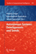 Janusz Kacprzyk, Kyandogher Kyamaky, Kyandoghere Kyamaky, Herwig Unger - Autonomous Systems: Developments and Trends