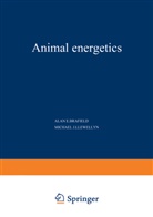 Alan Brafield, Alan E Brafield, Alan E. Brafield, Michael J Llewellyn, Michael J. Llewellyn - Animal Energetics