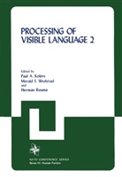 Pau A Kolers, Paul A Kolers, Paul A. Kolers - Processing of Visible Language