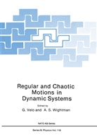 S Wightman, A S Wightman, A. S. Wightman - Regular and Chaotic Motions in Dynamic Systems