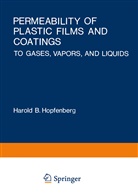 Harol Hopfenberg, Harold Hopfenberg - Permeability of Plastic Films and Coatings