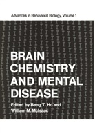 Ben Ho, Beng Ho - Brain Chemistry and Mental Disease
