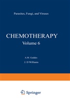 A M Geddes, A. M. Geddes, J Williams, J D Williams, J. D. Williams, A. M. Geddes... - Chemotherapy - 6: Parasites, Fungi, and Viruses