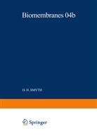 D H Smyth, D. H. Smyth, D. H. Smyth - Biomembranes - 4B: Intestinal Absorption
