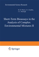 Larry Claxton, Joellen L. Huisingh, Joellen L Huisingh et al, Stephe Nesnow, Stephen Nesnow, Shahbeg S. Sandhu... - Short-Term Bioassays in the Analysis of Complex Environmental Mixtures II