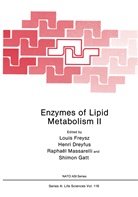 Henr Dreyfus, Henri Dreyfus, Loui Freysz, Louis Freysz, Shimon Gatt, Raphaël Massarelli... - Enzymes of Lipid Metabolism II