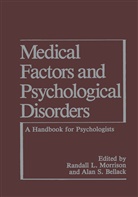 Alan Bellack, Alan S Bellack, Alan S. Bellack, R L Morrison, R. L. Morrison, R.L. Morrison - Medical Factors and Psychological Disorders