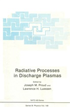 Lawrence H Luessen, Lawrence H. Luessen, Joseph Proud, Joseph M Proud, Joseph M. Proud - Radiative Processes in Discharge Plasmas