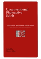 Harvey Scher - Unconventional Photoactive Solids
