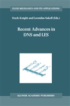 Doyl Knight, Doyle Knight, Sakell, Sakell, Leonidas Sakell - Recent Advances in DNS and LES