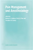 M. A. Ashburn, M.A. Ashburn, Michael A. Ashburn, P. G. Fine, P.G. Fine, Perry Fine... - Pain Management and Anesthesiology