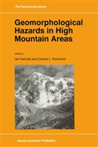 Kalvoda, J Kalvoda, J. Kalvoda, Jan Kalvoda, L Rosenfeld, L Rosenfeld... - Geomorphological Hazards in High Mountain Areas