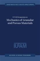 A Fleck, N A Fleck, C F Cocks, C F Cocks, A. C. F. Cocks, A.C.F. Cocks... - IUTAM Symposium on Mechanics of Granular and Porous Materials