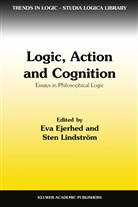 Ev Ejerhed, Eva Ejerhed, Lindström, Lindström, Sten Lindström - Logic, Action and Cognition