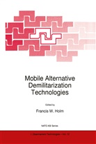 F. W. Holm, F.W. Holm, W Holm, F W Holm - Mobile Alternative Demilitarization Technologies