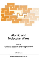 Joachim, C Joachim, C. Joachim, Roth, Roth, Siegmar Roth - Atomic and Molecular Wires