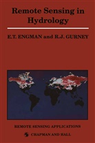 Edwin Engman, Edwin T Engman, Edwin T. Engman, R J Gurney, R. J. Gurney, R.J. Gurney - Remote Sensing in Hydrology