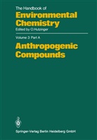 The Handbook of Environmental Chemistry - 3 / 3A: Anthropogenic Compounds