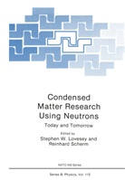 Stephen Lovesey, Stephen W Lovesey, Stephen W. Lovesey, Reinhard Scherm - Condensed Matter Research Using Neutrons