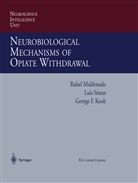 George F Koob, George F. Koob, Rafae Maldonado, Rafael Maldonado, Lui Stinus, Luis Stinus - Neurobiological Mechanisms of Opiate Withdrawal