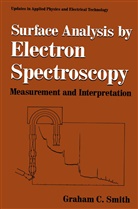 Graham C Smith, Graham C. Smith - Surface Analysis by Electron Spectroscopy