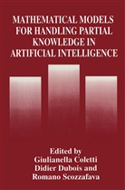 Giulianella Coletti, Didie Dubois, Didier Dubois, R Scozzafava, R. Scozzafava - Mathematical Models for Handling Partial Knowledge in Artificial Intelligence