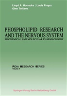 Loui Freysz, Louis Freysz, Llyod A. Horrocks, Gino Toffano - Phospholipid Research and the Nervous System