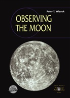 Peter T Wlasuk, Peter T. Wlasuk - Observing the Moon
