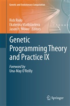 Jason H Moore, Jason H. Moore, Rick Riolo, Ekaterin Vladislavleva, Ekaterina Vladislavleva - Genetic Programming Theory and Practice IX