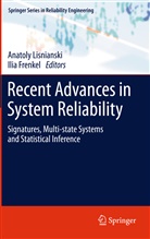 Frenkel, Frenkel, Ilia Frenkel, Anatol Lisnianski, Anatoly Lisnianski - Recent Advances in System Reliability